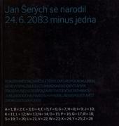 Jan Šerých se narodil 24.6. 2083 minus jedna