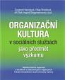 Organizační kultura v sociálních službách jako předmět výzkumu