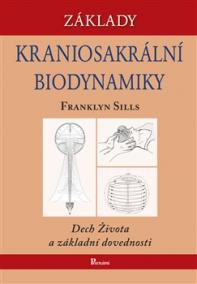 Základy kraniosakrální biodynamiky