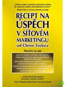 Recept na úspěch v síťovém marketingu od Chrise Taylora