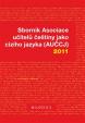 Sborník Asociace učitelů češtiny jako cizího jazyka (AUČCJ) 2011