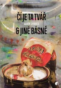 Čí je ta tvář - jiné básně