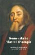 Komenského vlastní životopis - Autobiografie Komenského pro období 1628-1658