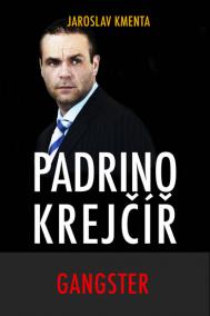 Padrino Krejčíř - Gangster