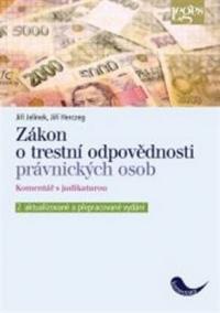 Zákon o trestní odpovědnosti právnických osob a řízení proti nim, komentář s judikaturou