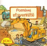 Poznávej staveniště - Poznávej svůj svět