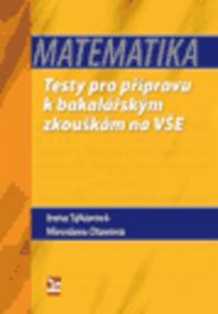 Matematika - Testy k bakalářským zkouškám na VŠE