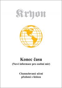 Kryon 1 - Konec času (Nové informace pro osobní mír)