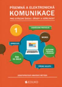 Písemná a elektronická komunikace  - desetiprstová hmatová metoda