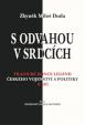 S odvahou v srdcích