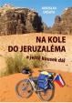 Na kole do Jeruzaléma