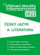 Tvoje přijímací zkoušky 2022 na střední školy a gymnázia: Český jazyk a literatura