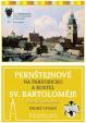 Pernštejnové na Pardubicku a kostel sv. Bartoloměje