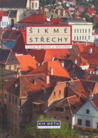 Šikmé střechy - Konstrukce, skladby, detaily, rek.