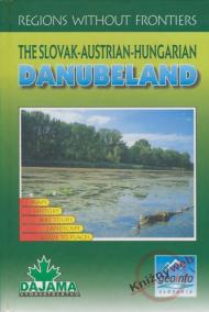 Danubeland - The Slovak - Austrian - Hunrian