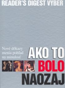 Ako to bolo naozaj