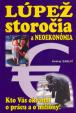 Lúpež storočia a neoekonómia