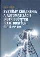 Systémy chránenia a automatizácie distribučných elektrických sietí 22 kV