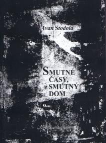 Smutné časy, smutný dom