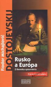 Rusko a Európa - Z Denníka spisovateľa