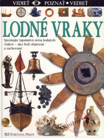 Lodné vraky - vidieť, poznať, vedieť