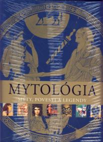 Mytológia - mýty, povesti, a legendy