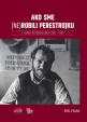 Ako sme (ne)robili perestrojku. Z diára šéfredaktora 1987 – 1989