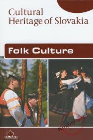 Folk Culture - Cultural Heritage of Slovakia