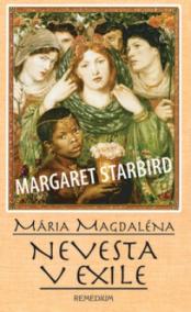 Mária Magdaléna Nevesta v exile
