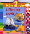 Mám 2 roky - Učím sa slová