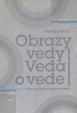 Obrazy vedy. Veda o vede