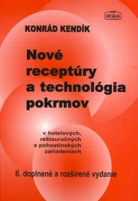 Nové receptúry a technológia pokrmov v hotelových, reštauračných a pohostinských zariadeniach