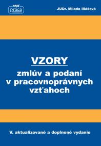 Vzory zmlúv a podaní v pracovnoprávnych vzťahoch od 1. februára 2018