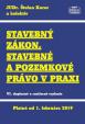 Stavebný zákon, stavebné a pozemkové právo v praxi, platný od 1.2.2019