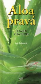 Aloa pravá - Lekáreň v rastline