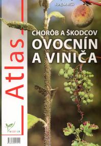 Atlas chorôb a škodcov ovocnín a viniča