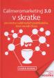 Calimeromarketing 3.0 v skratke