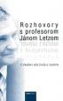 Rozhovory s profesorom Jánom Letzom