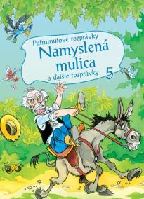 Päťminútové rozprávky 5. - Namyslená mulica
