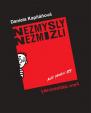 Nezmysly nezmizli