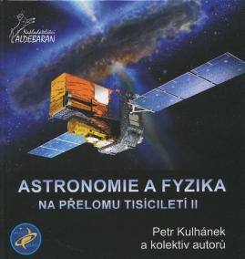 Astronomie a fyzika na přelomu tisíciletí II