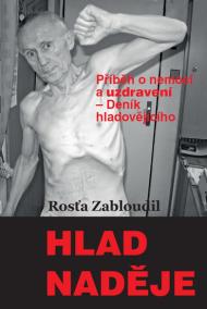 Hlad naděje - Příběh o nemoci a uzdravení, Deník hladovějícího