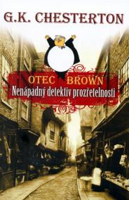 Nenápadný detektiv prozřetelnosti - Otec Brown