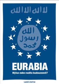 Eurabia - Mýtus nebo realita budoucnosti?