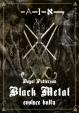 Black Metal: Evoluce kultu