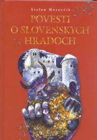 Povesti o slovenských hradoch