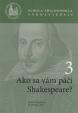 Ako sa vám páči Shakespeare? 3