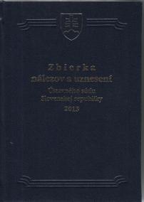 Zbierka nálezov a uznesení Ústavného súdu Slovenskej republiky 2013