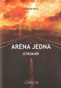 Aréna jedna - Otrokáři