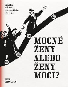 Mocné ženy alebo ženy moci?